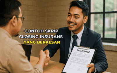 Contoh Skrip Closing Insurans Yang Berkesan