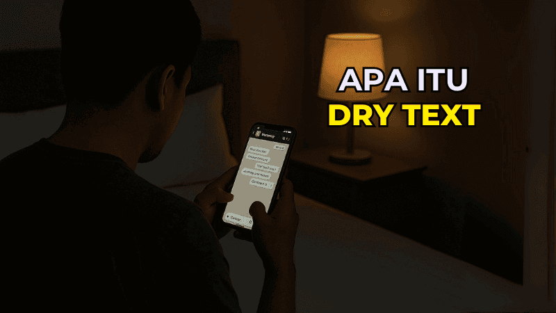 Apa Maksud Dry Text