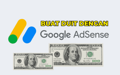 Cara Buat Duit dengan Google AdSense