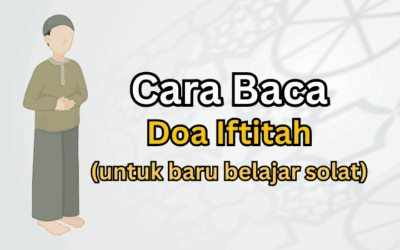 Cara Baca Doa Iftitah: Panduan Mudah Untuk Semua Peringkat