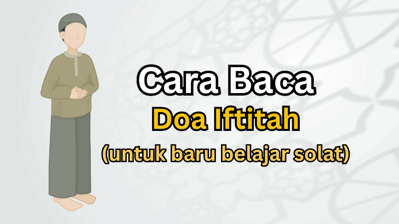 Cara Baca Doa Iftitah