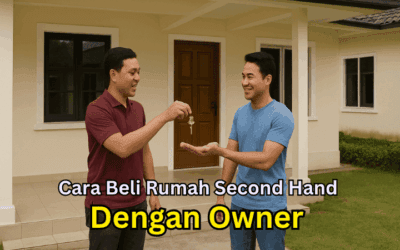 Cara Beli Rumah Second Hand Dengan Owner Tanpa Melalui Ejen