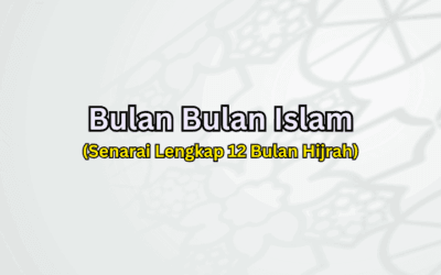 Panduan Lengkap Mengenal Bulan Bulan Islam dan Keistimewaannya