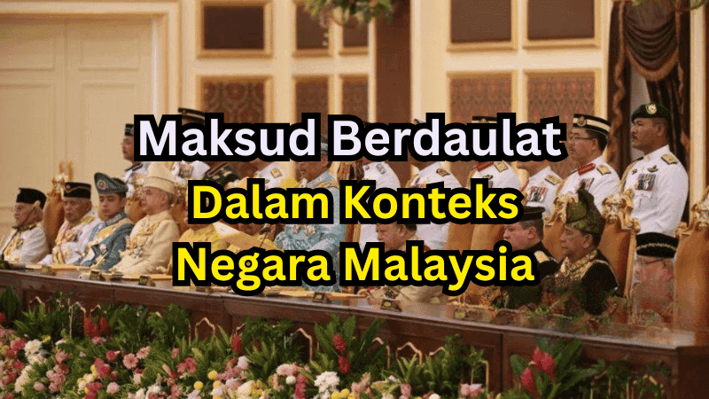 Maksud Berdaulat Dalam Konteks Negara Malaysia