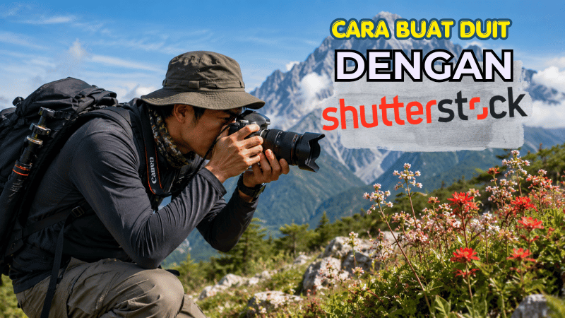 Cara Buat Duit Dengan Shutterstock: Panduan Lengkap Untuk Jana Pendapatan Secara Online