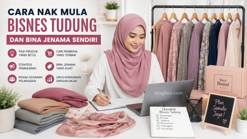 Cara Nak Mula Bisnes Tudung