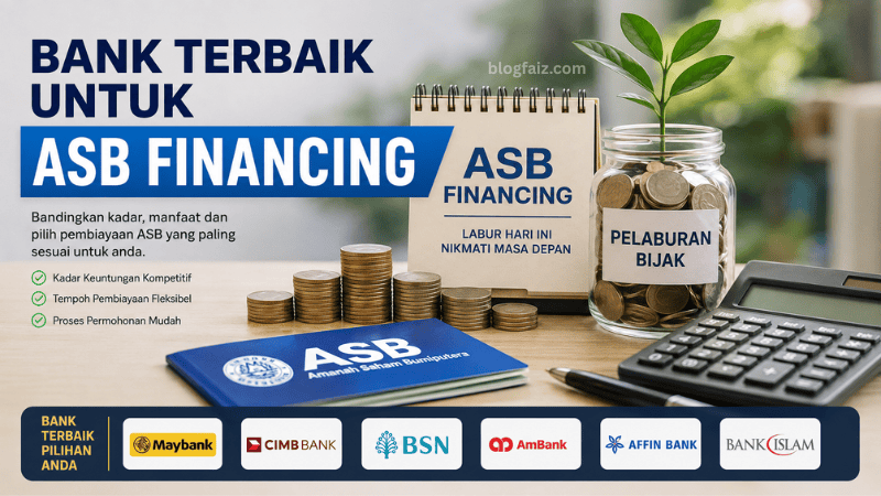 Bank Terbaik untuk ASB Financing